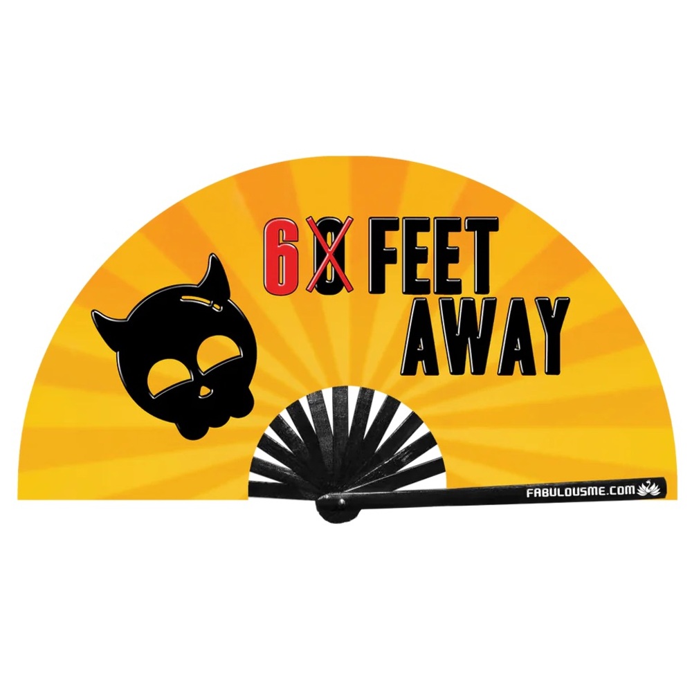 6 FEET AWAY FAN (UV GLOW) FABULOUSME